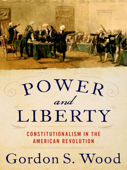 Title details for Power and Liberty by Gordon S. Wood - Wait list